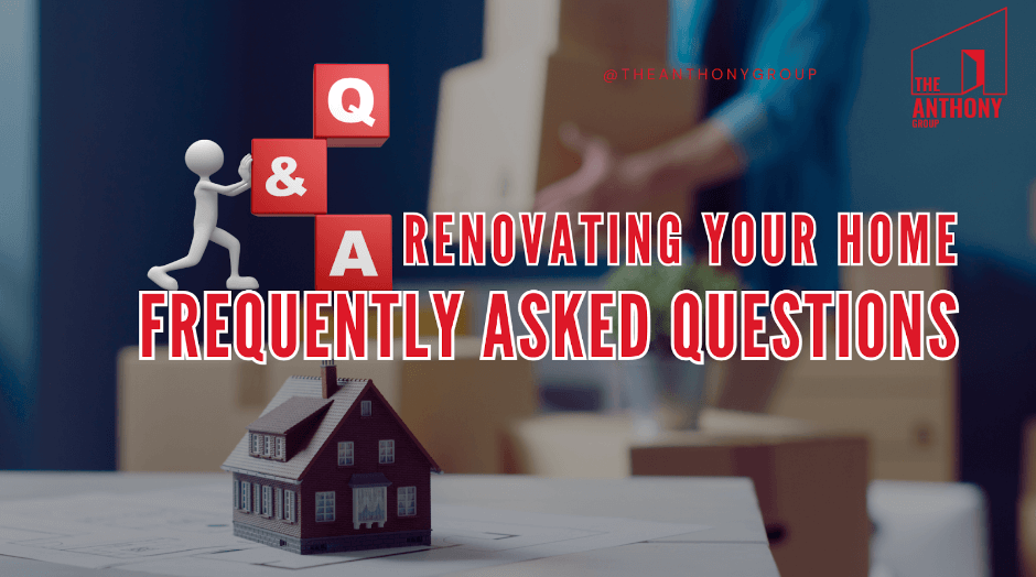 Home Renovations Q&A: Answers to Your Top Questions
